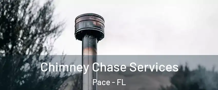  Chimney Chase Services Pace - FL
