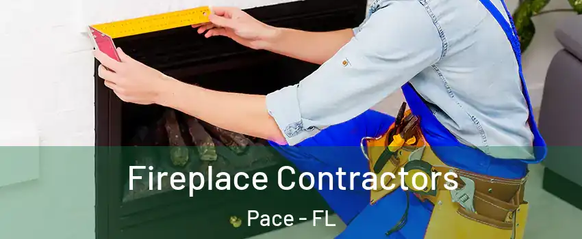  Fireplace Contractors Pace - FL