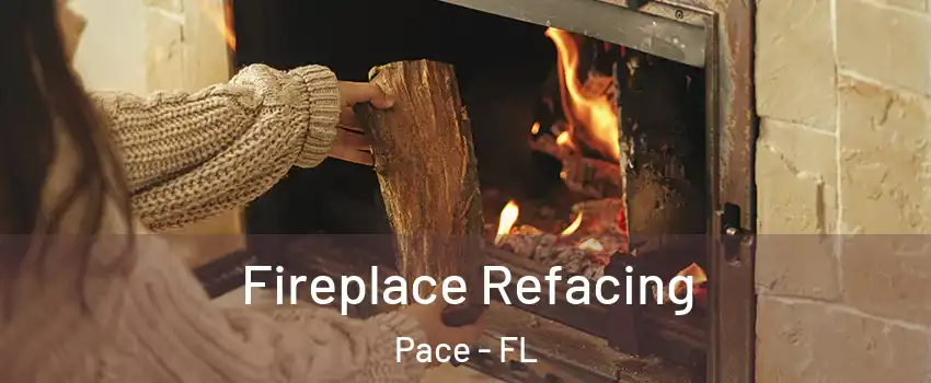  Fireplace Refacing Pace - FL