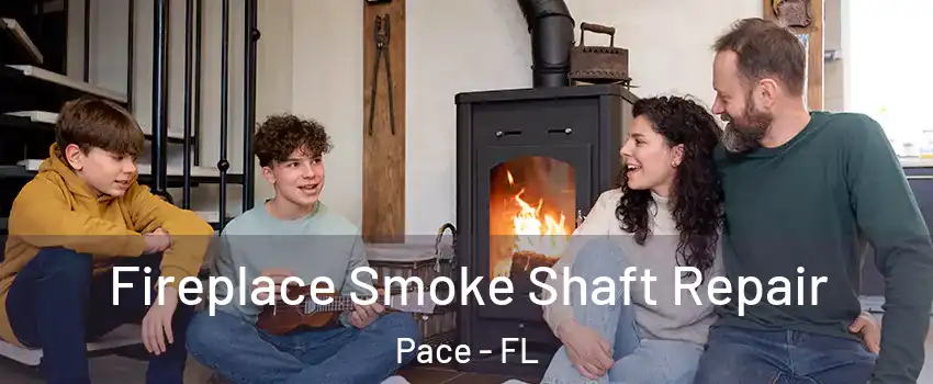  Fireplace Smoke Shaft Repair Pace - FL