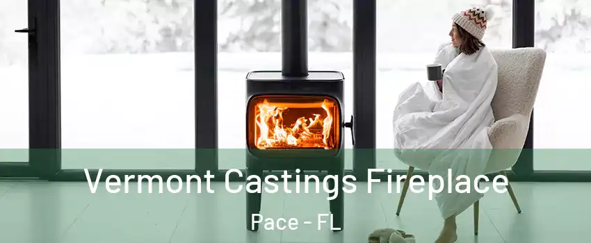  Vermont Castings Fireplace Pace - FL