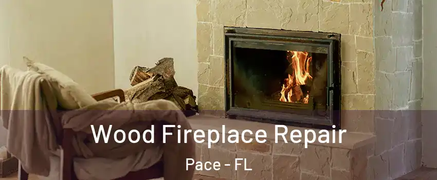  Wood Fireplace Repair Pace - FL